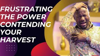 A MUST WATCH FRUSTRATING THE POWER CONTENDING YOUR HARVEST🔥 By Apostle Johnson Suleman [upl. by Kobe]