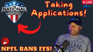 NPFL Banned FFS NOW Accepting Applications Lets talk about it [upl. by Novelc652]