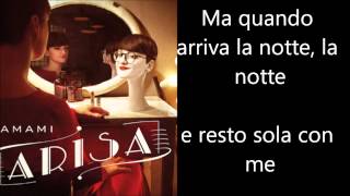 Arisa  La Notte Testo Lyrics [upl. by Coulombe692]