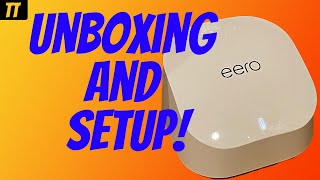 Eero 6 Mesh WiFi Unboxing and Setup [upl. by Akiemaj]