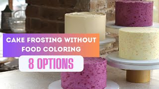 How to color cake frosting without food coloring  8 natural frosting flavours [upl. by Silecara]