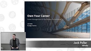 Own Your Career  Career Management for the Modern Technologist with Jack Poller [upl. by Oulman]