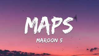 Maps  Maroon 5 Lyrics 🎵 [upl. by Markson]