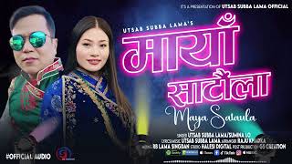 MAYA SATAULA ll New Nepali Song ll 2024 ft utsab subba lamasumina lo [upl. by Marolda]