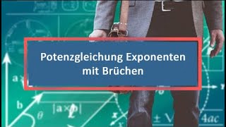 Potenzgleichung Exponenten mit Brüchen [upl. by Rodablas959]