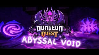 I Played The New Abyssal Void Dungeon Dungeon Quest [upl. by Arait]