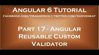 How to make angular custom validator reusable [upl. by Vastha]