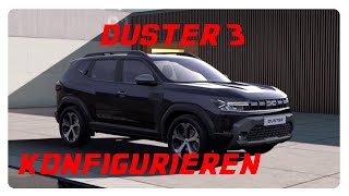 Duster 3 konfigurieren  trotzdem würde ich ihn JETZT nicht kaufen o [upl. by Enecnarf156]