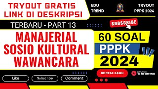 68 SOAL TERBARU UNTUK MANAJERIAL SOSIAL KULTURAL DAN WAWANCARA PPPK 2024  SEMUA FORMASI  PART 13 [upl. by Komarek573]