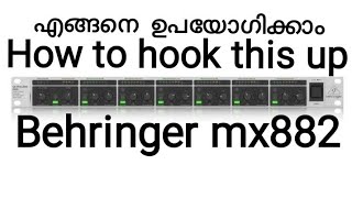 How to hook up a Behringer ultralink pro Mx882 V2 on amplifierssound mixer operation malayalam [upl. by Nuahsar378]