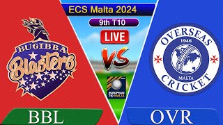 Bugibba Blasters vs Overseas T10 ECS Malta  BBL vs OVR  Live Commentary [upl. by Ellissa]