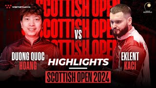 HIGHLIGHTS  DƯƠNG QUỐC HOÀNG vs EKLENT KACI  TỨ KẾT  GIẢI BILLIARDS SCOTTISH OPEN 2024 [upl. by Anayd940]