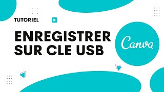 Comment enregistrer un Canva sur cle USB [upl. by Lieno917]