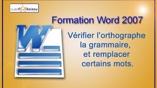 Word 2007 Corriger les fautes dorthographe et de grammaire remplacer certains mots par dautres [upl. by Marcela510]