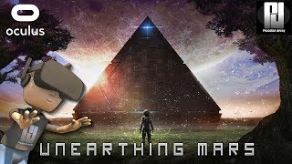 UNEARTHING MARS VR  EXCLUSIVE 1st LOOK With Commentary  Oculus  GTX 1060 [upl. by Etterb722]