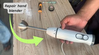 How to repair hand blender  hand blender why not working  mini hand blender repair at home [upl. by Remlap]