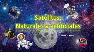 Satélites naturales y artificiales [upl. by Wystand]