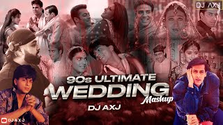 THE ULTIMATE 90S MASHUP 2024 I DJ AXJ I WEDDING SONGS [upl. by Yehudit]