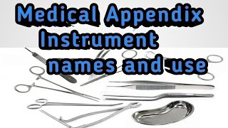 Medical Appendix Instruments Names And Use Hospital Instruments [upl. by Eilatan]