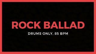 Rock Ballad 85 bpm DRUMS ONLY  Jam With Me [upl. by Stiegler]