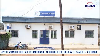 ANNONCE ASSEMBLÉE GENERALE EXTRAORDINAIRE DU CREDIT MUTUEL DU SENEGAL DE THIADIAYE LE 07 SEPTEMBRE… [upl. by Ozen]