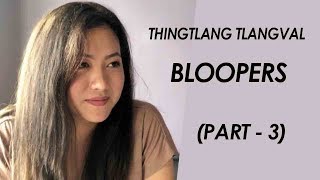 THINGTLANG TLANGVAL  Movie Bloopers Part 3 [upl. by Omik]