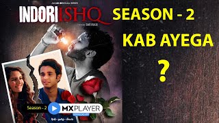 Indori Ishq Season 2  Kab Aayega  Indori Ishq 2  Mx Player [upl. by Neveda]