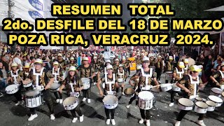 Resumen Total del 2do desfile del 18 de marzo 2024 Poza Rica Veracruz [upl. by Annaujat]