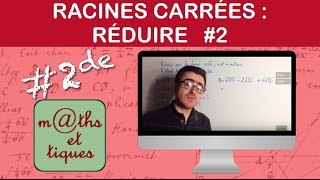 Réduire les racines carrées 2  Seconde [upl. by Charlotte]