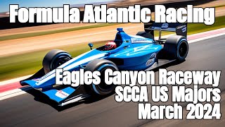 US Majors Race Weekend  March 2024  Eagles Canyon Raceway  FA Class [upl. by Corso25]