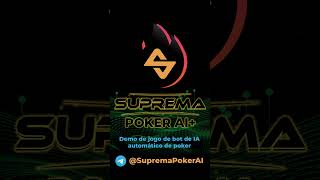 Apresentando o Suprema Poker AI O Primeiro Bot de Poker para o Brasil [upl. by Sandstrom]