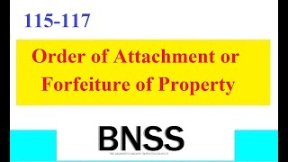 Clause 115117 BNSS Order of Attachment and Forfeiture of Property [upl. by Hulbert822]