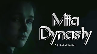 Miia  Dynasty  Edit  Lyrics  VietSub [upl. by Dunston]