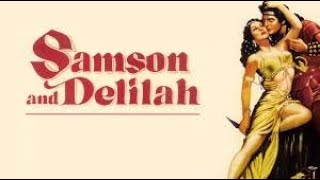 SAMSON DELILAH 1949 Full Movie [upl. by Haroved]