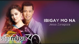 Jessa Zaragoza  Ibigay Mo Na Audio 🎵 [upl. by Walters]