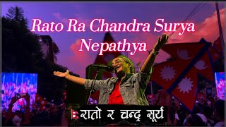 Rato Ra Chandra Surya Song  Nepathya  National Day Concert🇳🇵🙌♥️ [upl. by Eceryt]