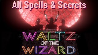 Waltz of the Wizard Legacy  All Spells amp Secrets VR gameplay no commentary [upl. by Nahej13]