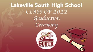 Lakeville South High School Class of 2022 Graduation Ceremony [upl. by Pappas]