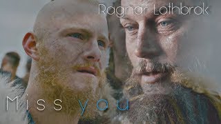 Vikings Ragnar Lothbrok  Miss you [upl. by Marler111]