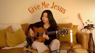 Give Me Jesus x UPPERROOM cover [upl. by Fisoi826]