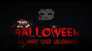 HALLOWEEN LA NUIT DES MASQUES COURTMETRAGE HORREUR MINECRAFT [upl. by Ymij]