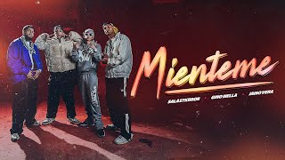 Salastkbron Gino Mella Jairo Vera  MIENTEME Video Oficial [upl. by Gauldin]