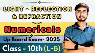 Class10th Physics  Light  Reflection and Refraction L6 Numericals आंकिक प्रश्न [upl. by Alebasi]