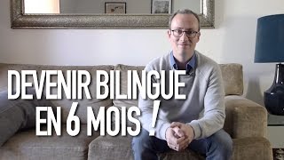 Devenir bilingue en 6 mois [upl. by Nnaarual]