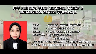 VIDEO EDIT 30 MENIT PPG PILOTING TAHAP 2 2024 VIDEO UKIN PPG GURU TERTENTU Wellda Auliya Fitriani [upl. by Noiramed]