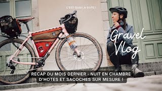 Gravel vlog  Chambres dhotes sacoches sur mesure et sortie sous la pluie [upl. by Sherlock]