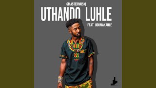 Uthando Luhle feat uDumakahle [upl. by Akilam]