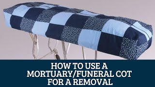 How to use a mortuaryfuneral cot for a removal [upl. by Esilanna]