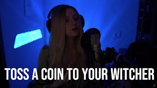 Toss A Coin To Your Witcher cover  The Witcher Jaskier Song with Lyrics  LisaChantal [upl. by Ahseiyt]