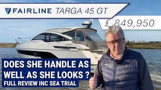 Fairline Targa 45GT  Full tour and sea trial and we ask  Does she handle as well as she looks [upl. by Dnalrah959]